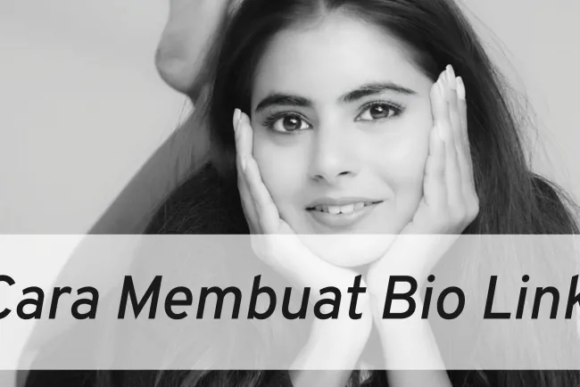 Cara Membuat Bio Link