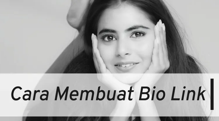 Cara Membuat Bio Link